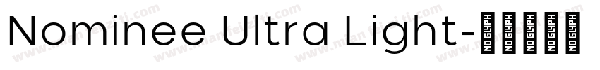 Nominee Ultra Light字体转换